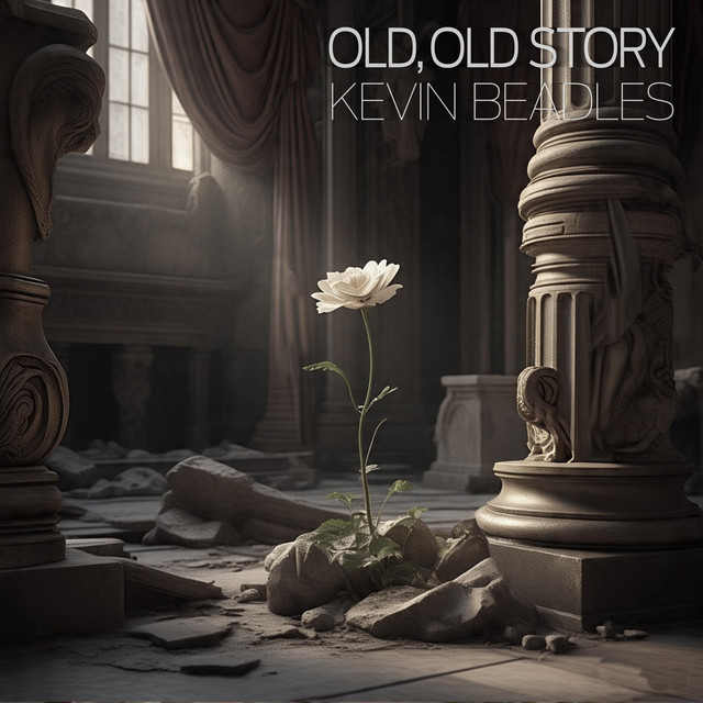 Kevin Beadles - Old, Old Story